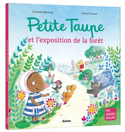 PETITE TAUPE L'EXPOSITION DE LA FORÊT