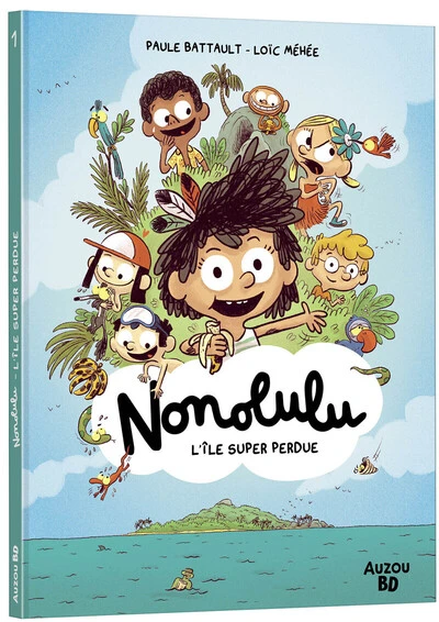 Nonolulu, tome 1 : L'île super perdue