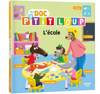 MON DOC' P'TIT LOUP - L'ÉCOLE