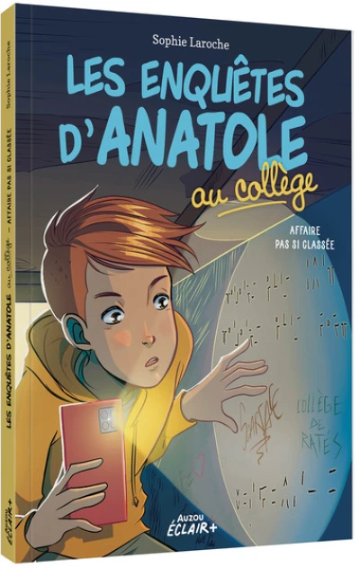 Les enquêtes d'Anatole au collège, tome 3 : Affaire pas si classée