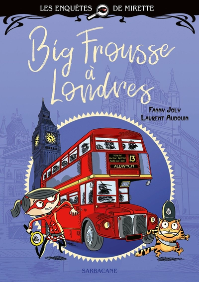 Les enquêtes de Mirette, tome 2 : Big frousse à Londres