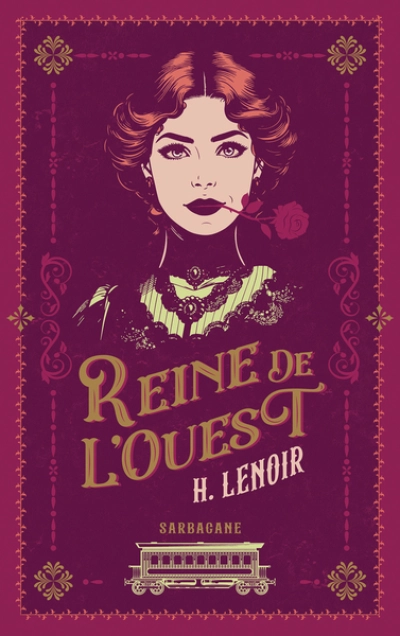 REINE DE L'OUEST: LE WESTERN DONT VOUS ETES L'HEROINE