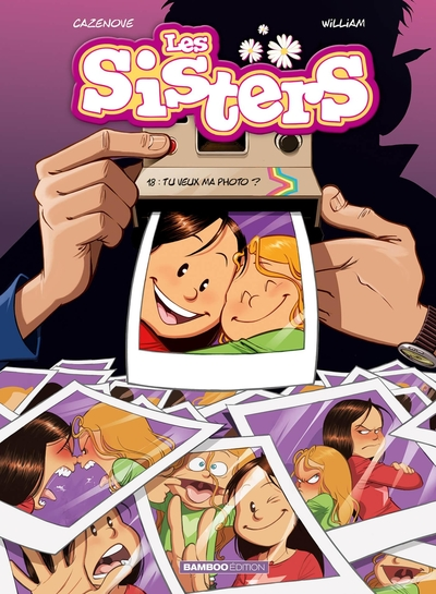 Les Sisters, tome 18 : Tu veux ma photo ?