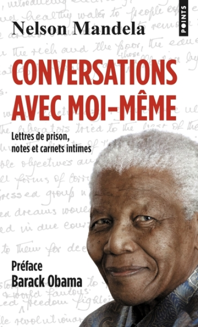 Conversations avec moi-même. Lettres de prison, notes et carnets intimes: Lettres de prison, notes et carnets intimes