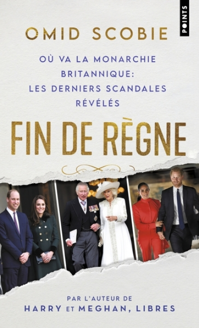 Fin de règne: où va la monarchie britannique : les derniers scandales révélés