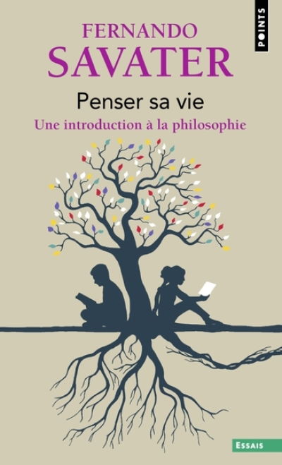 Penser sa vie. Une introduction à la philosophie