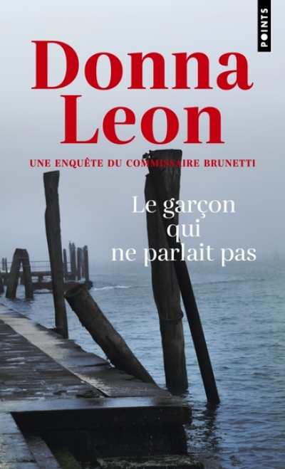 Une enquête du commissaire Brunetti : Le Garçon qui ne parlait pas