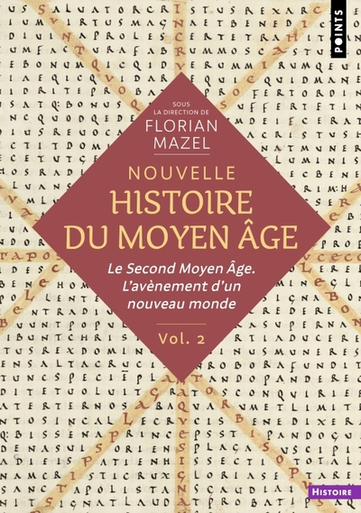 Nouvelle Histoire du Moyen Âge, tome 2 : Le Second Moyen Âge, L'avènement d'un nouveau monde