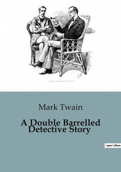 A DOUBLE BARRELLED DETECTIVE STORY