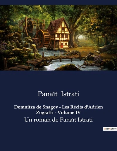 Domnitza de Snagov - Les Récits d'Adrien Zograffi - Volume IV