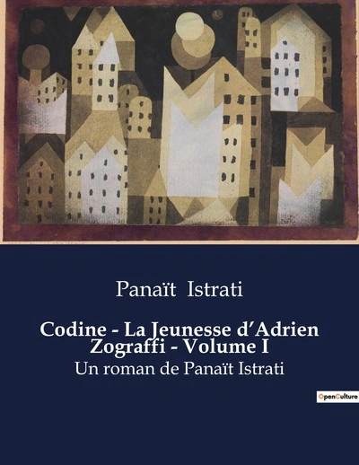 Codine - La Jeunesse d'Adrien Zograffi - Volume I