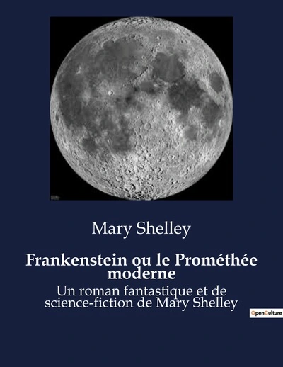 Frankenstein ou le Prométhée moderne