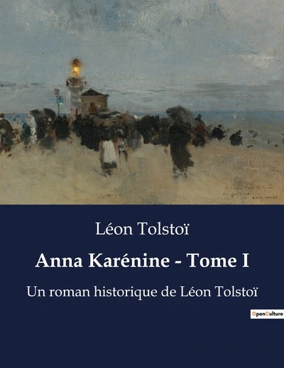 Anna Karénine - Tome I