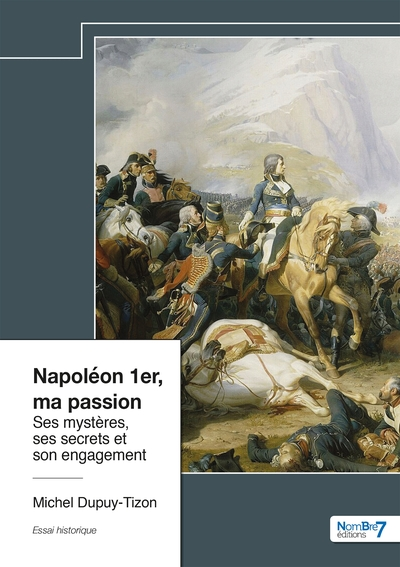 Napoléon 1er, ma passion