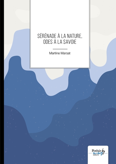 Sérénade à la Nature, Odes à la Savoie