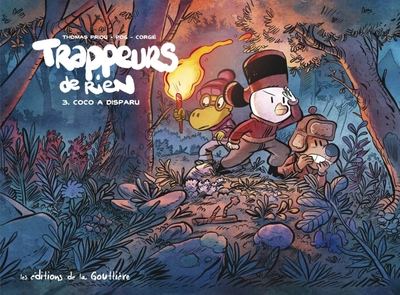 Trappeurs de rien, tome 3 : Coco a disparu