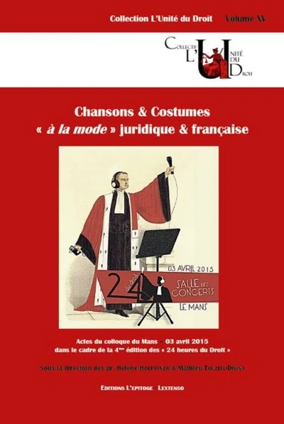 CHANSONS ET COSTUMES « À LA MODE » JURIDIQUE ET FRANÇAISE