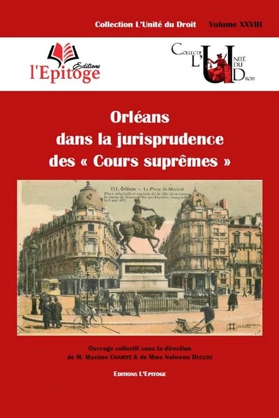 ORLEANS DANS LA JURISPRUDENCE DES  COURS SUPREMES