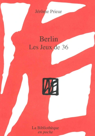 Berlin - Les Jeux de 36