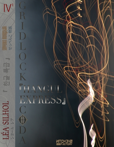 Gridlock Coda, tome 2 : Hangul Express (1/2)