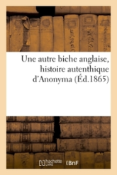 Une autre biche anglaise, histoire autenthique d'Anonyma