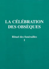 Rituel des funérailles célébration obsèques T1