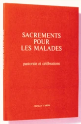 Sacrements pour les malades/ PF pour le célébrant