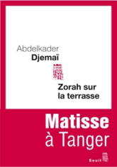 Zorah sur la terrasse : Matisse à Tanger