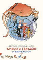 Spirou et Fantasio - La mémoire du futur, tome 2