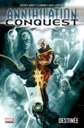 Annihilation conquest, tome 1 : Destinée