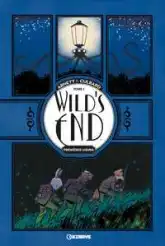 Wild's End, tome 1 : Premières lueurs