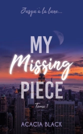 My Missing Piece, tome 1