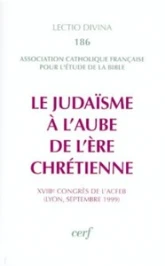 Le Judaïsme à l'aube de l'ère chrétienne