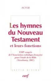 Les hymnes du Nouveau Testament et leurs fonctions