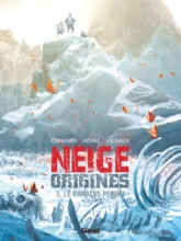 Neige - Origines, tome 3 : Le Paradis perdu