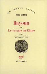 Bayoun, ou, Le voyage en Chine