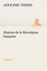 Histoire de la Révolution française - Tome 2