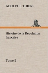 Histoire de la Révolution française, Tome 9