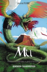 Mu, tome 2 : La foudre de Quetzalcoatl