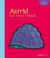 Astrid est trop timide