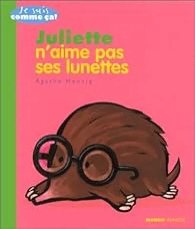 Juliette n'aime pas ses lunettes