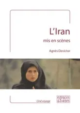 L' Iran Mis en Scenes