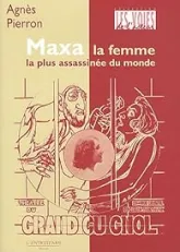 Maxa, la femme la plus assassinée du monde