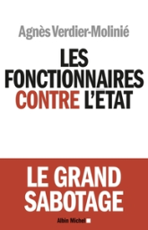 Les fonctionnaires contre l'Etat - le grand sabotage