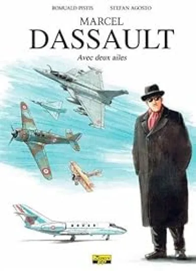 Marcel Dassault : Avec deux ailes