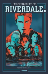 Les Chroniques de Riverdale, tome 1