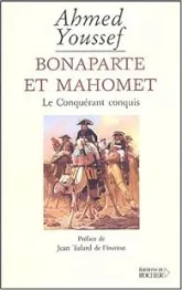 Bonaparte et Mahomet : Le Conquérant conquis