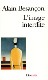 L'image interdite : une histoire intellectuelle de l'iconoclasme