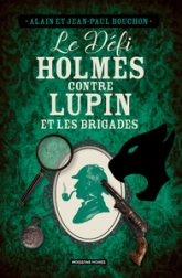 Le défi Holmes contre Lupin et les brigades