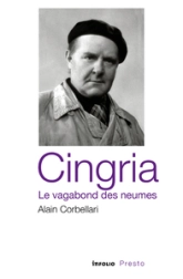 Cingria - Le vagabond des neumes